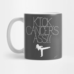 Kick Cancer's Ass Mug